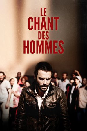Le chant des hommes's poster