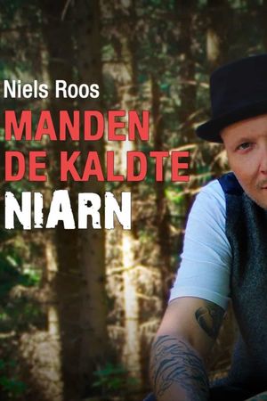 Niels Roos - Manden de kaldte Niarn's poster