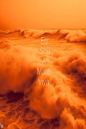 Eu Sou a Maré Viva's poster