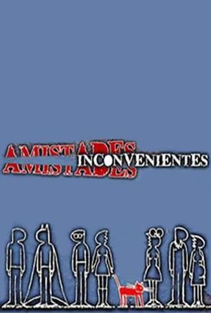 Amistades Inconvenientes's poster