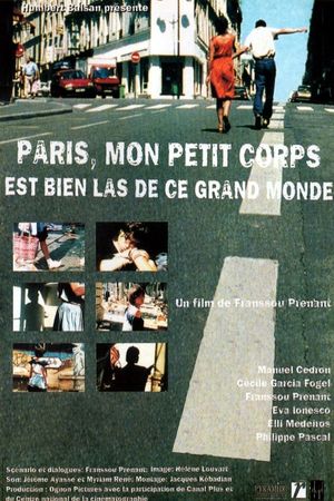 Paris, mon petit corps est bien las de ce grand monde's poster
