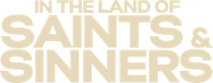 In the Land of Saints and Sinners's poster