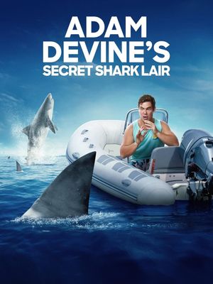 Adam Devine's Secret Shark Lair's poster