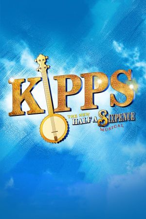 Kipps - The New Half a Sixpence Musical's poster
