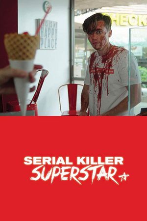 Serial Killer Superstar's poster