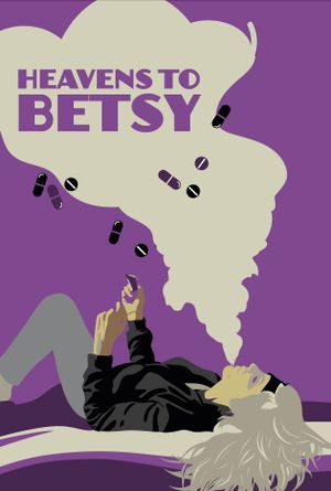 Heavens to Betsy's poster