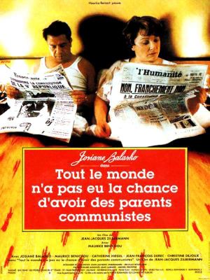 Tout le monde n'a pas eu la chance d'avoir des parents communistes's poster
