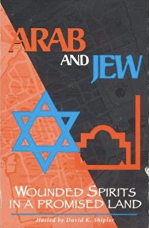 Arab and Jew: Wounded Spirits in a Promised Land's poster