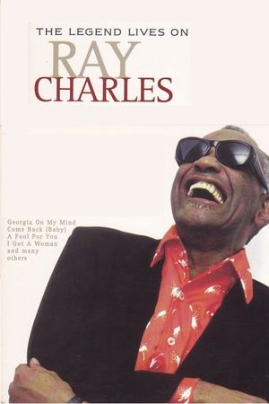 Ray Charles: The Legend Lives On's poster