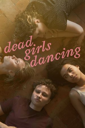 Dead Girls Dancing's poster