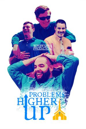 Problems Higher Up's poster