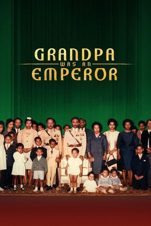Grandpa Was an Emperor's poster