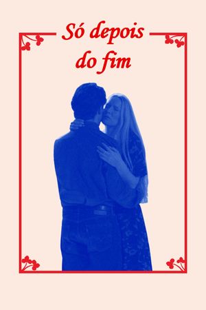 Só Depois do Fim's poster