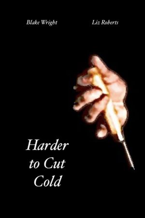 Harder to Cut Cold's poster