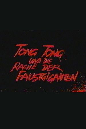 Tong Tong und die Rache der Faustgiganten's poster