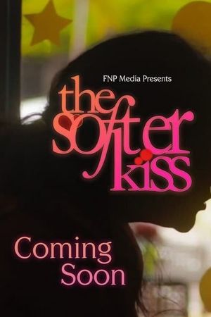 The Softer Kiss's poster image