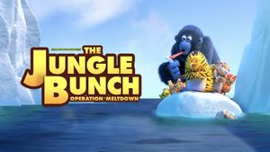 Jungle Bunch: Operation Meltdown's poster