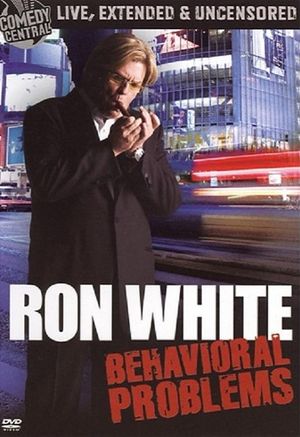 Ron White: Behavioral Problems's poster