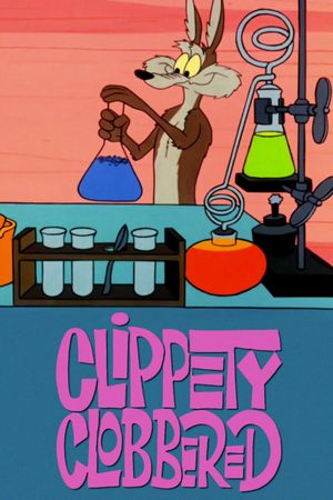 Clippety Clobbered's poster