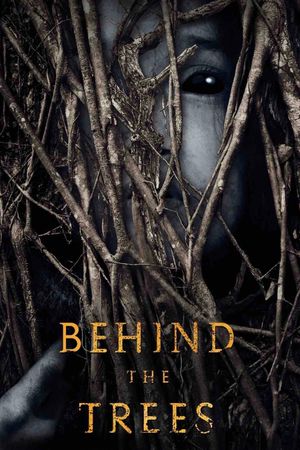 Behind the Trees's poster