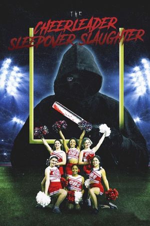 The Cheerleader Sleepover Slaughter's poster