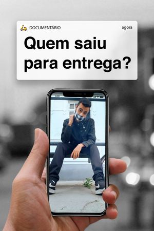 Quem Saiu Para Entrega?'s poster
