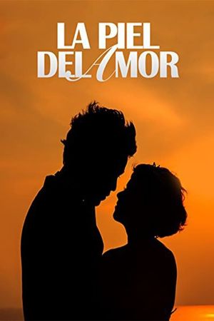 La piel del amor's poster