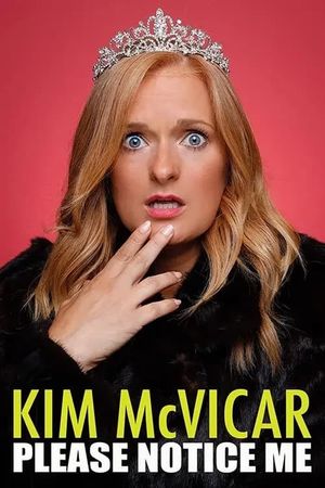 Kim McVicar: Please Notice Me's poster