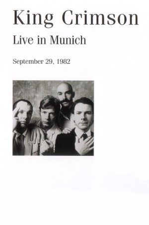 King Crimson: Live in Munich, 1982's poster
