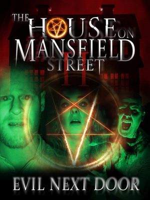 The House on Mansfield Street II: Evil Next Door's poster