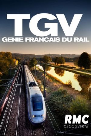 TGV, génie français du rail's poster