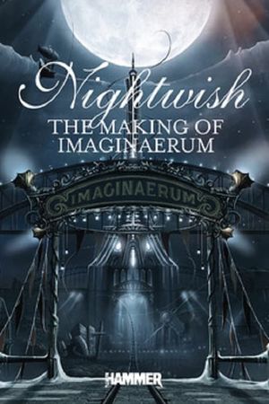 Nightwish: Making of Imaginaerum's poster