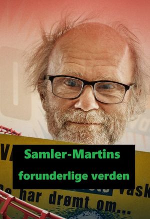 Samler-Martins forunderlige verden's poster