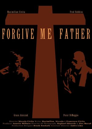 Forgive Me Father's poster