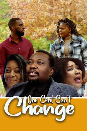 One Cent Can't Change's poster