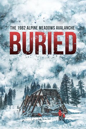 Buried: The 1982 Alpine Meadows Avalanche's poster
