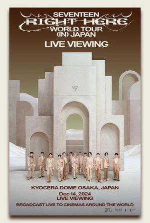 SEVENTEEN RIGHT HERE WORLD TOUr in JAPAN: LIVE VIEWING's poster