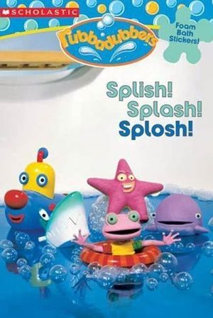 Rubbadubbers: Splish! Splash! Splosh!'s poster