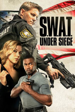 S.W.A.T.: Under Siege's poster