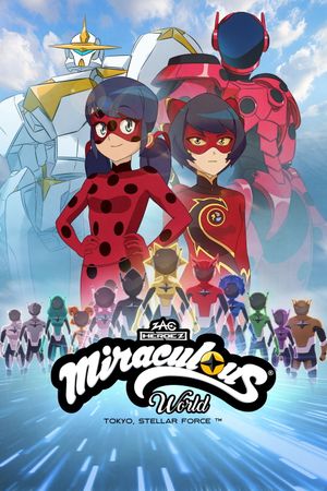 Miraculous World: Tokyo, Stellar Force's poster