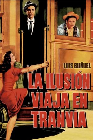 Illusion Travels by Streetcar's poster