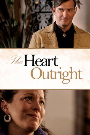 The Heart Outright's poster