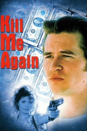 Kill Me Again's poster