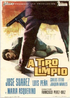 A tiro limpio's poster