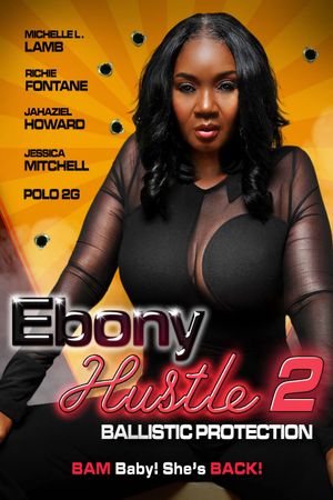 Ebony Hustle 2: Ballistic Protection's poster