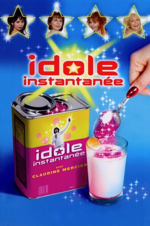 Idole instantanée's poster