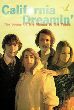 California Dreamin': The Songs of The Mamas & The Papas's poster