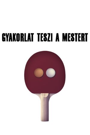 Gyakorlat teszi a mestert's poster