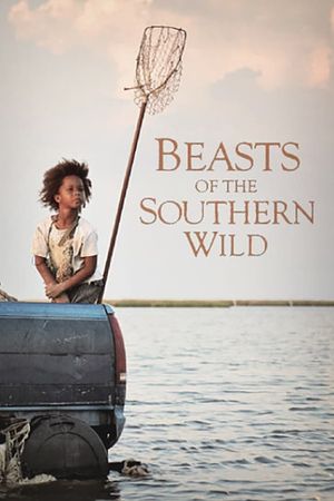 Beasts of the Southern Wild's poster