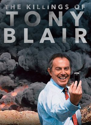 The Killing$ of Tony Blair's poster image